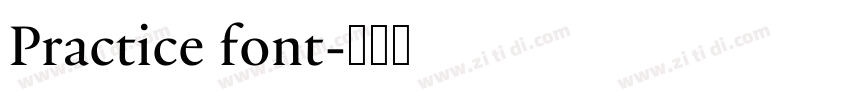 Practice font字体转换